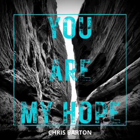 You Are My Hope | Boomplay Music