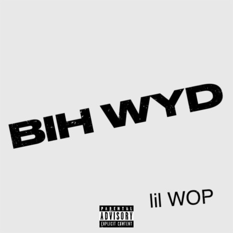 Bih Wyd | Boomplay Music