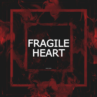 Fragile Heart