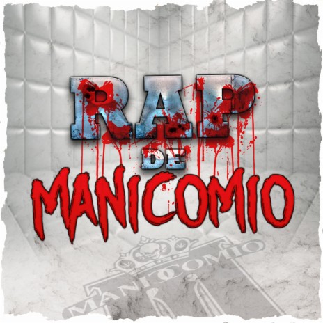 Rap de Manicomio ft. ChinoCuete, NocivoMc, SudAk47, Traviesodia & Guiñamarino | Boomplay Music
