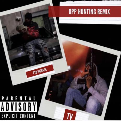 Opp hunting ft. Ptb NoMask | Boomplay Music