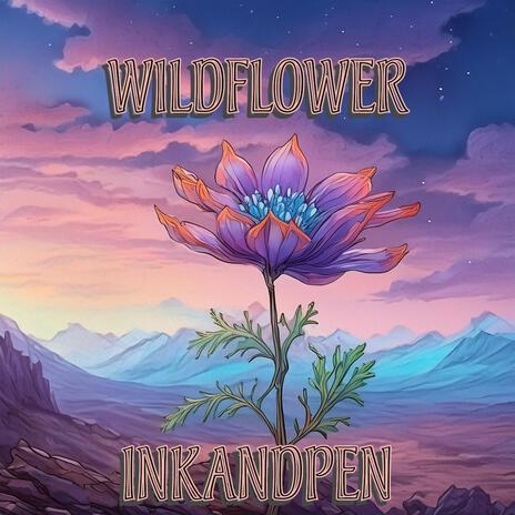 Wildflower | Boomplay Music