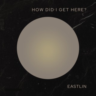 How Did I Get Here? lyrics | Boomplay Music