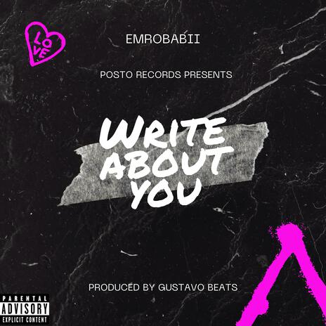 Write About You ft. Emrobabii | Boomplay Music