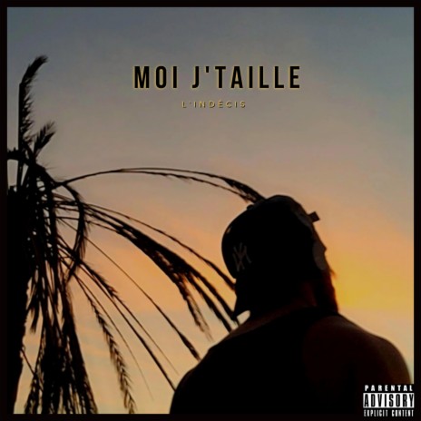 Moi j'taille | Boomplay Music