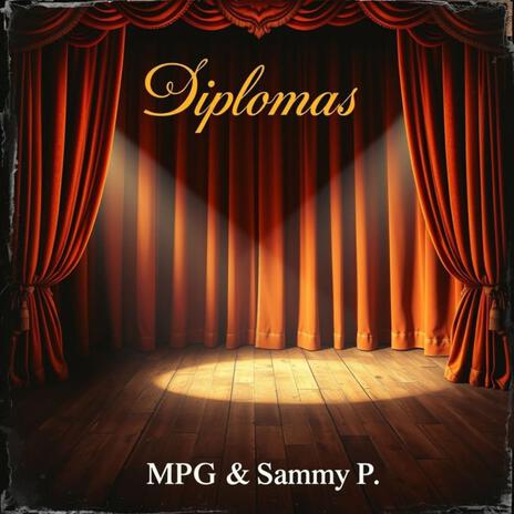 Diplomas ft. Sammy P | Boomplay Music