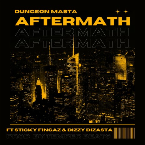 Aftermath ft. Sticky Fingaz & Dizzy Dizasta | Boomplay Music