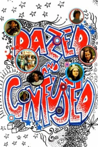Going on 30: Dazed and Confused