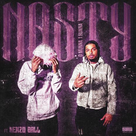 Nasty ft. Kenzo Balla | Boomplay Music