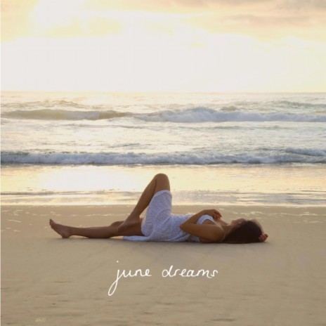 june dreams | Boomplay Music