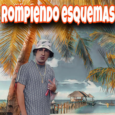 Rompiendo esquemas | Boomplay Music