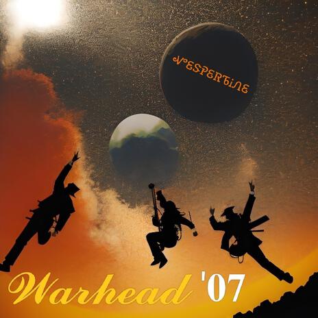 Warhead '07 | Boomplay Music