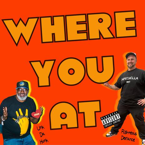 Where U At instrumental ft. Unk The Hunk | Boomplay Music