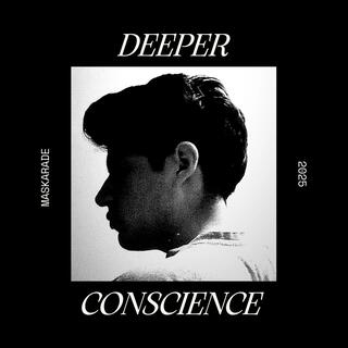 Deeper Conscience