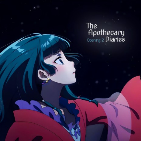 The Apothecary Diaries (Opening 2 | Ambivalent) | Boomplay Music