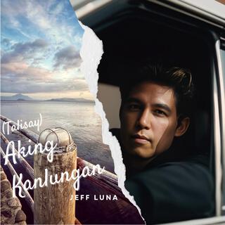 (Talisay) Aking kanlungan lyrics | Boomplay Music