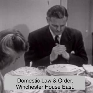 Domestic Law & Order.