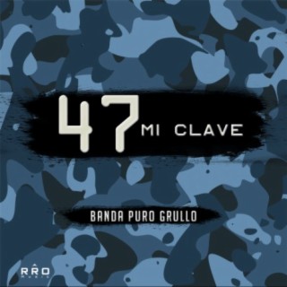 47 Mi Clave