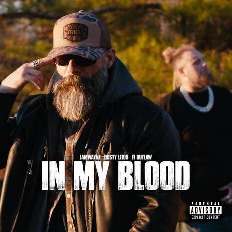 In My Blood ft. Dusty Leigh & FJ Outlaw | Boomplay Music