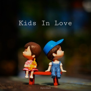 Kids In Love