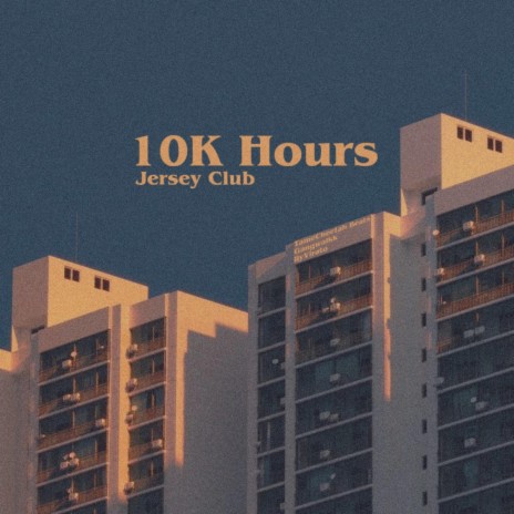 10K Hours (Jersey Club) ft. Gangwalkk & IlyVirato