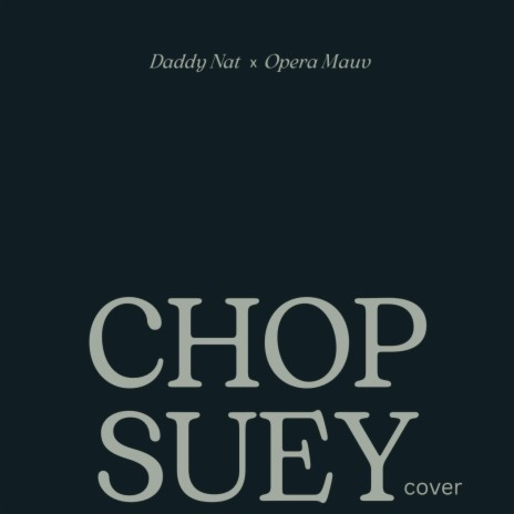 Chöp Süey ft. Daddy Nat