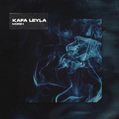 Kafa Leyla | Boomplay Music