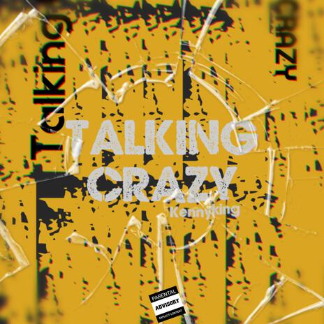 Talking crazy | Boomplay Music