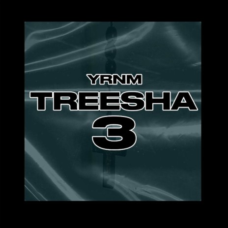 Treesha 3 | Boomplay Music