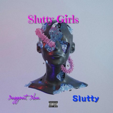 Slutty Girls ft. Slutty