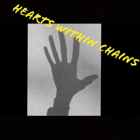 Hearts Within Chains | Boomplay Music