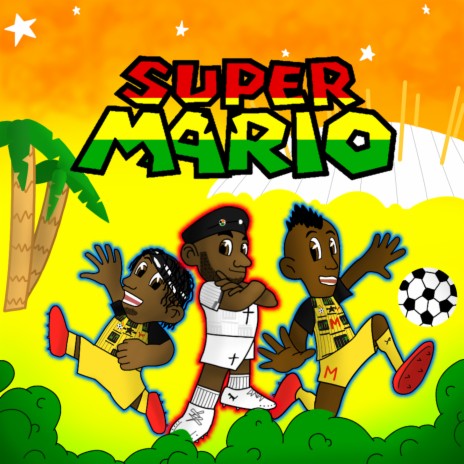 Super Mario ft. Stonebwoy