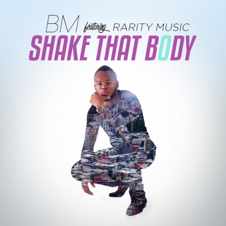 Shake That Body (feat. Rarity Music)