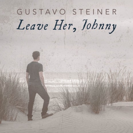 Leave Her, Johnny | Boomplay Music