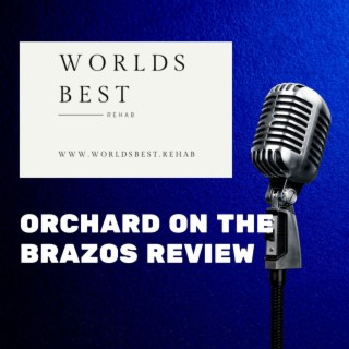 The Orchard on the Brazos Review * Know Before You Go to Orchard Recovery, TX