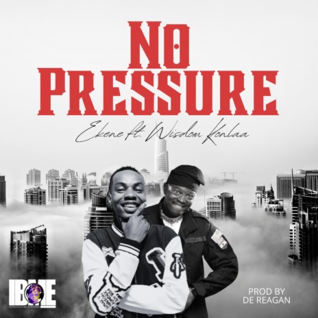 No Pressure (feat. Wisdom Konlaa) | Boomplay Music