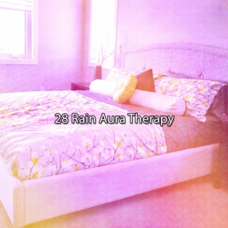 28 Rain Aura Therapy