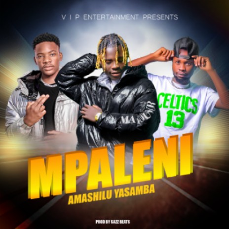 Mpalene ( AMASHILU YASAMBA ) | Boomplay Music
