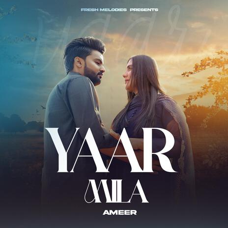 Yaar Mila | Boomplay Music