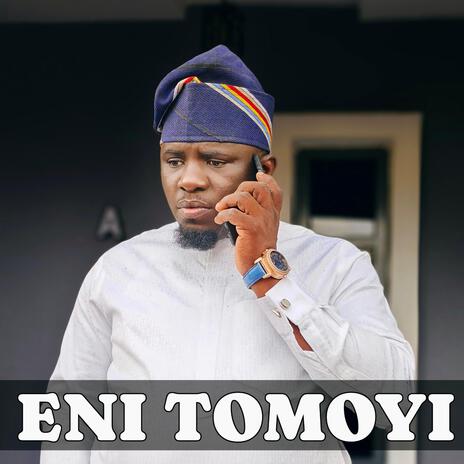 ENI TOMOYI | Boomplay Music