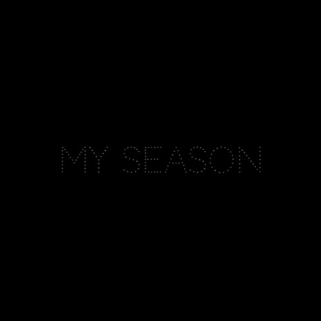 My Season | Boomplay Music