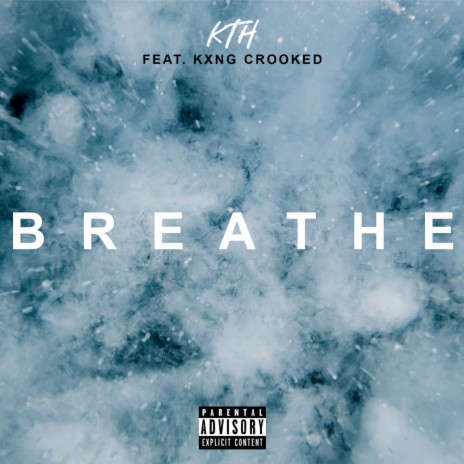 Breathe ft. Kxng Crooked | Boomplay Music