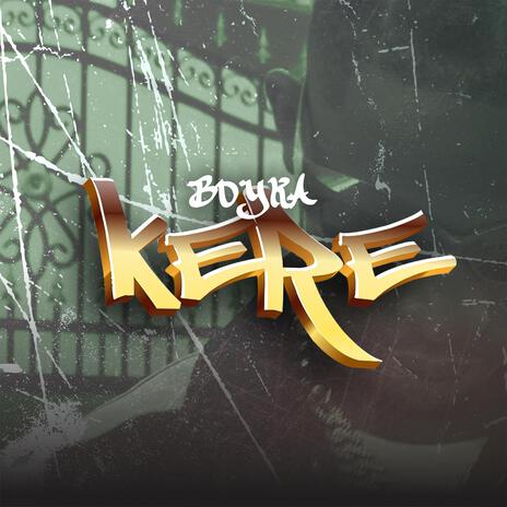 Kere | Boomplay Music