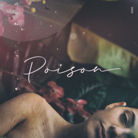 Poison ft. Burak Beldek | Boomplay Music