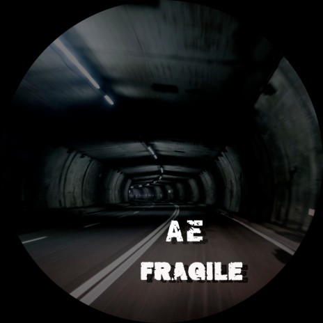 Fragile | Boomplay Music