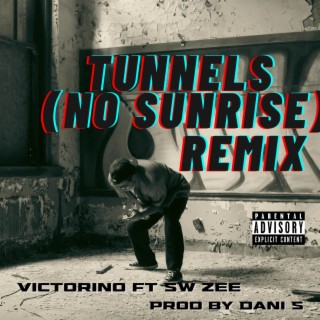 Tunnels (No Sunrise) (Remix)