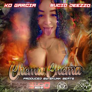 Chema Chema ft. K.O Garcia lyrics | Boomplay Music