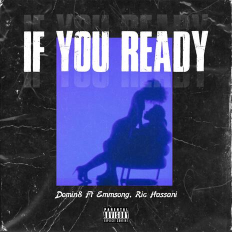 If You Ready ft. Ric Hassani Emmsong