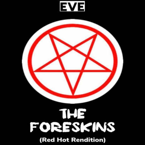 The Foreskins (Red Hot Rendition) | Boomplay Music