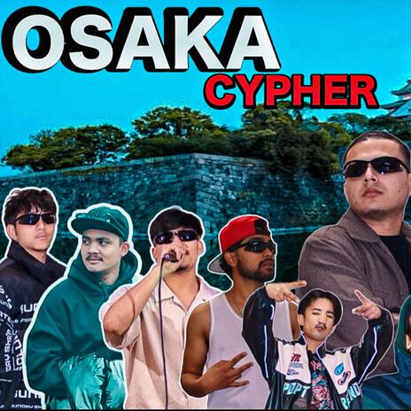 Osaka cypher | Boomplay Music